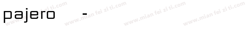 pajero 雯晟字体转换